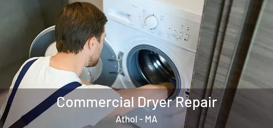 Commercial Dryer Repair Athol - MA