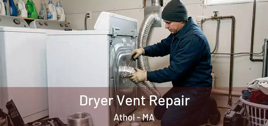 Dryer Vent Repair Athol - MA
