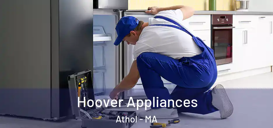  Hoover Appliances Athol - MA