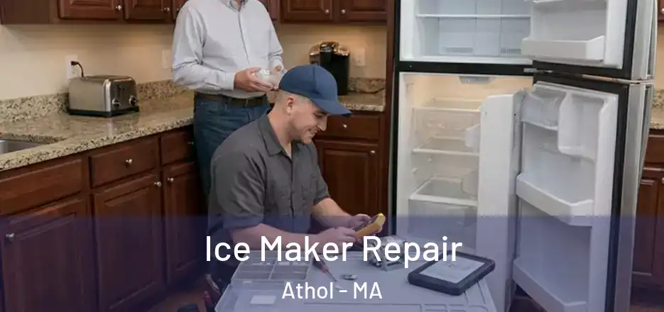  Ice Maker Repair Athol - MA