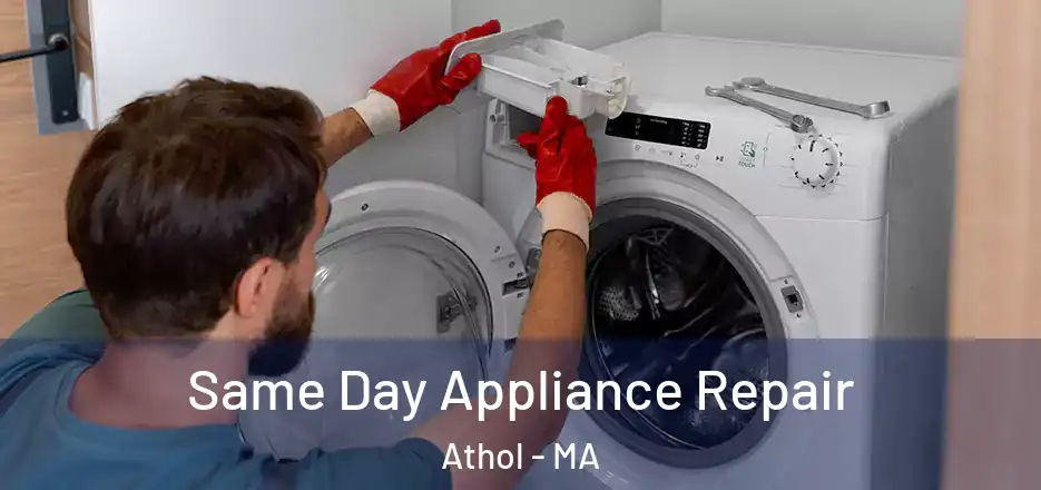 Same Day Appliance Repair Athol - MA