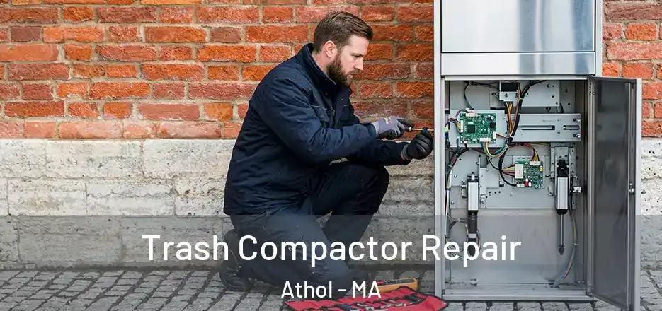 Trash Compactor Repair Athol - MA
