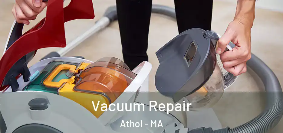 Vacuum Repair Athol - MA